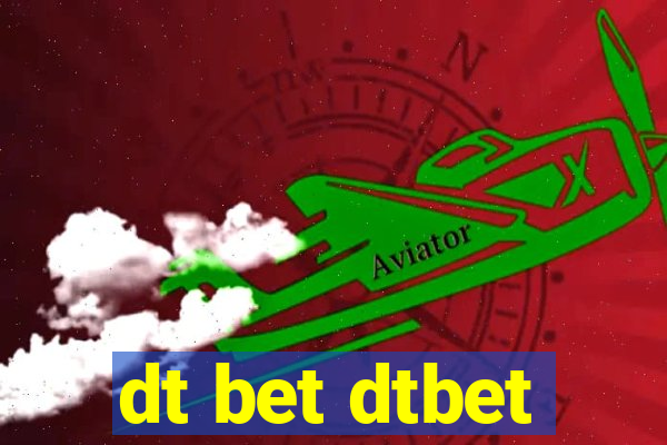 dt bet dtbet